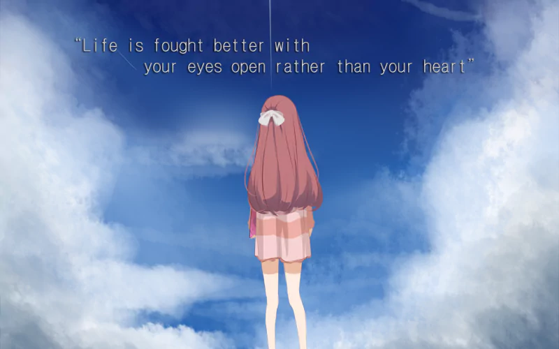 Anime character Rin from Shelter stands with her back to the viewer against a blue sky backdrop, accompanied by the quote, Life is fought better with your eyes open rather than your heart.