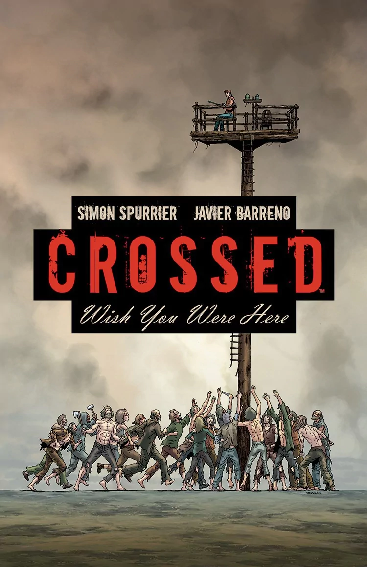 Comic crossed: wish you were here Image