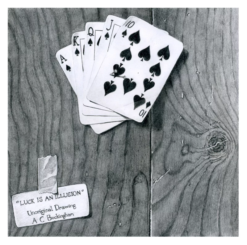  Luck Is An Illusion by Andy Buck