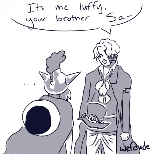 Anime-style drawing featuring two One Piece characters, one with a large round hat and the other speaking, saying It's me Luffy, your brother Sa-.