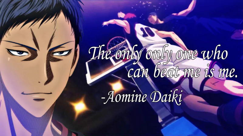  Aomine Daiki - Quote-Kuroko no Basket - Kuroko no Basuke - Kuroko's Basketball