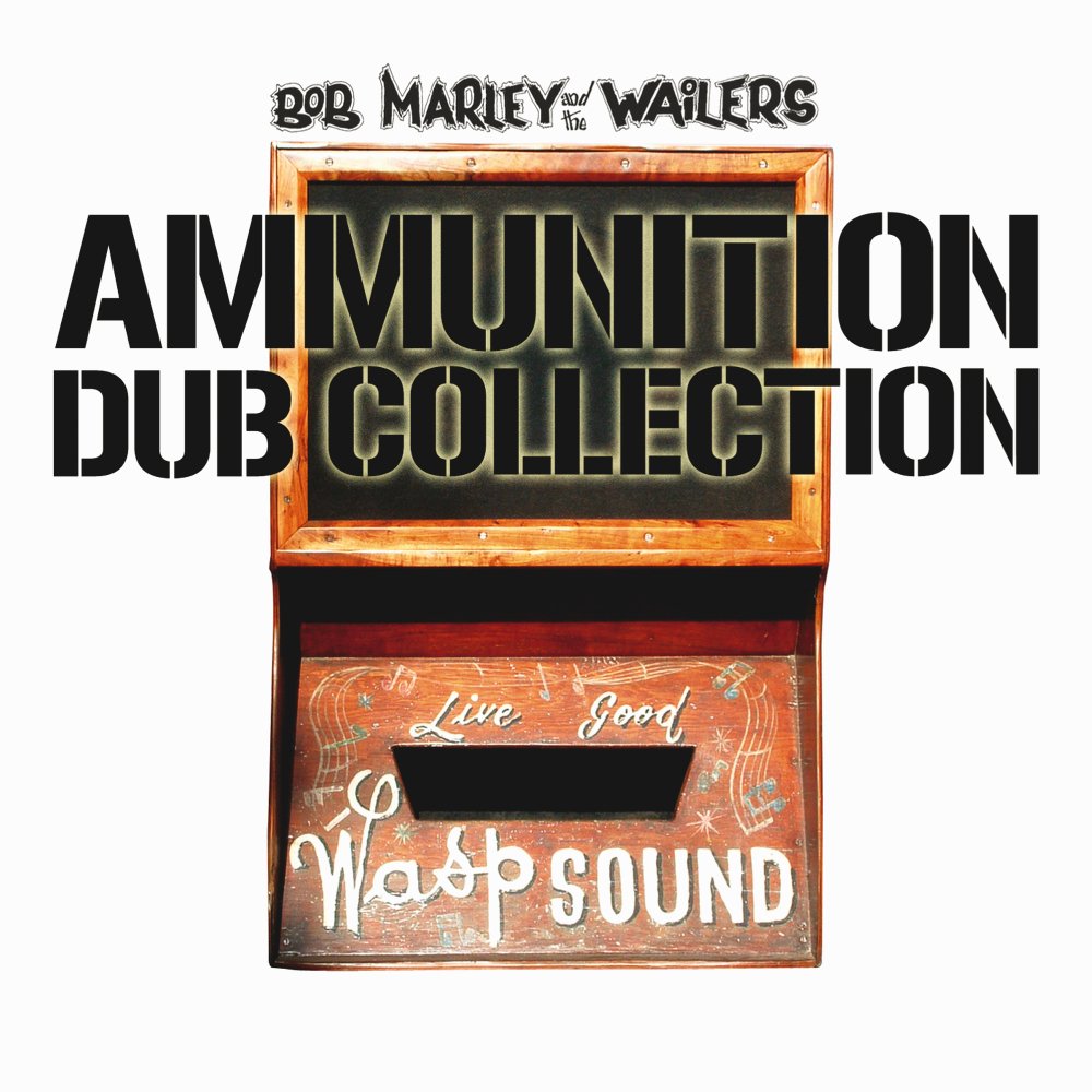 Album cover featuring bold text Ammunition Dub Collection with references to Bob Marley and the Wailers, evoking ska and reggae music vibes.